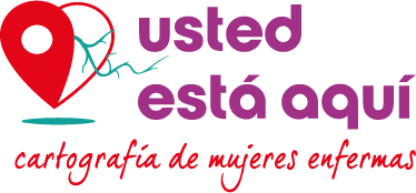 Logo: Usted está aquí. Cartografía de mujeres enfermas